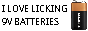 i love licking 9v batteries